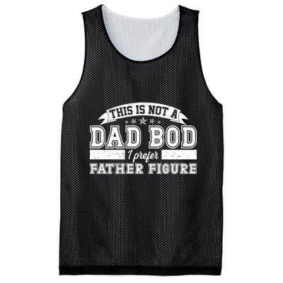 This Is Not A Dad Bod I Prefer Father Figure Mesh Reversible Basketball Jersey Tank