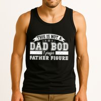 This Is Not A Dad Bod I Prefer Father Figure Tank Top