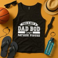 This Is Not A Dad Bod I Prefer Father Figure Tank Top