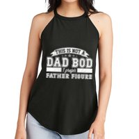 This Is Not A Dad Bod I Prefer Father Figure Women's Perfect Tri Rocker Tank