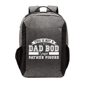 This Is Not A Dad Bod I Prefer Father Figure Vector Backpack