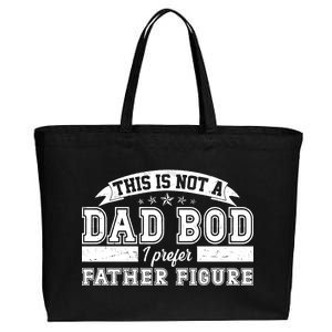 This Is Not A Dad Bod I Prefer Father Figure Cotton Canvas Jumbo Tote