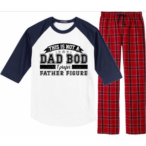 This Is Not A Dad Bod I Prefer Father Figure Raglan Sleeve Pajama Set