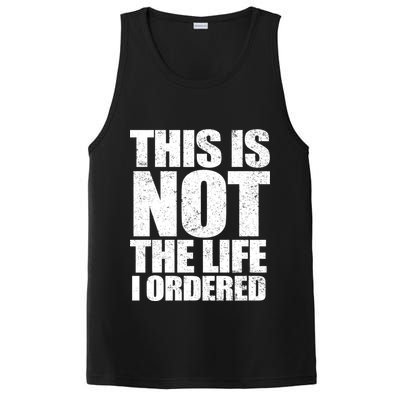 This Is Not The Life I Ordered PosiCharge Competitor Tank