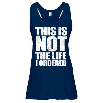 This Is Not The Life I Ordered Ladies Essential Flowy Tank