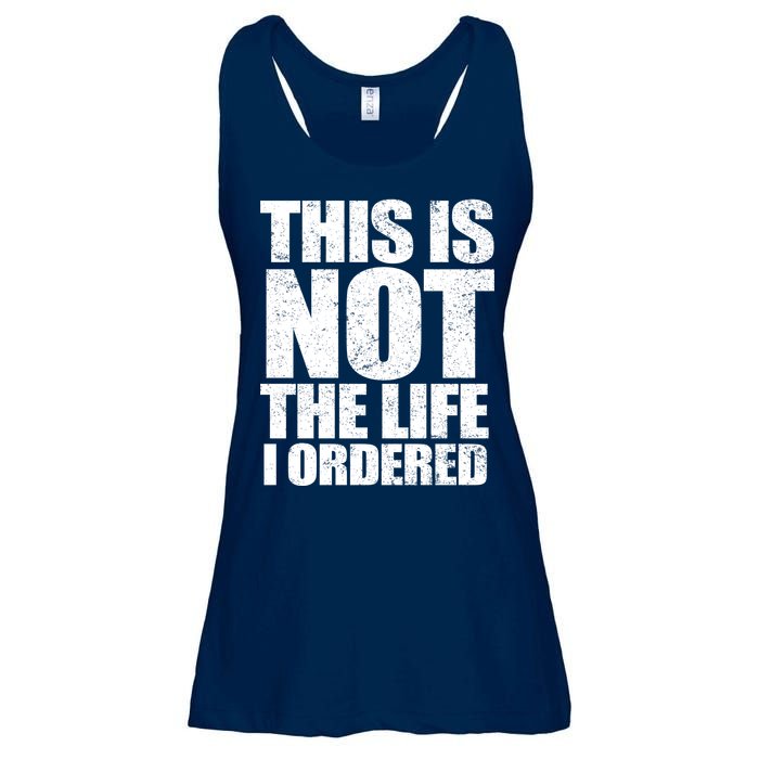 This Is Not The Life I Ordered Ladies Essential Flowy Tank