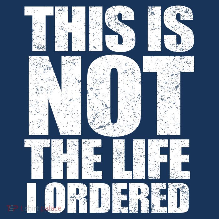 This Is Not The Life I Ordered Tank Top