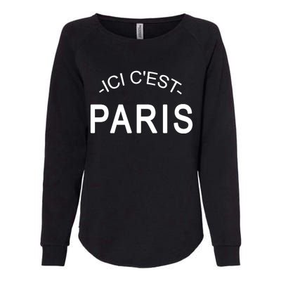 This Is Paris Ici C'est Paris Welcome To Paris Womens California Wash Sweatshirt