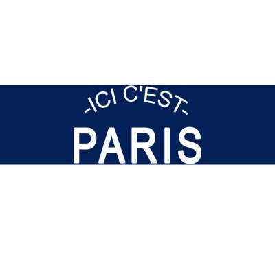 This Is Paris Ici C'est Paris Welcome To Paris Bumper Sticker