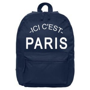 This Is Paris Ici C'est Paris Welcome To Paris 16 in Basic Backpack