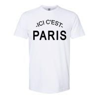 This Is Paris Ici C'est Paris Welcome To Paris Softstyle CVC T-Shirt