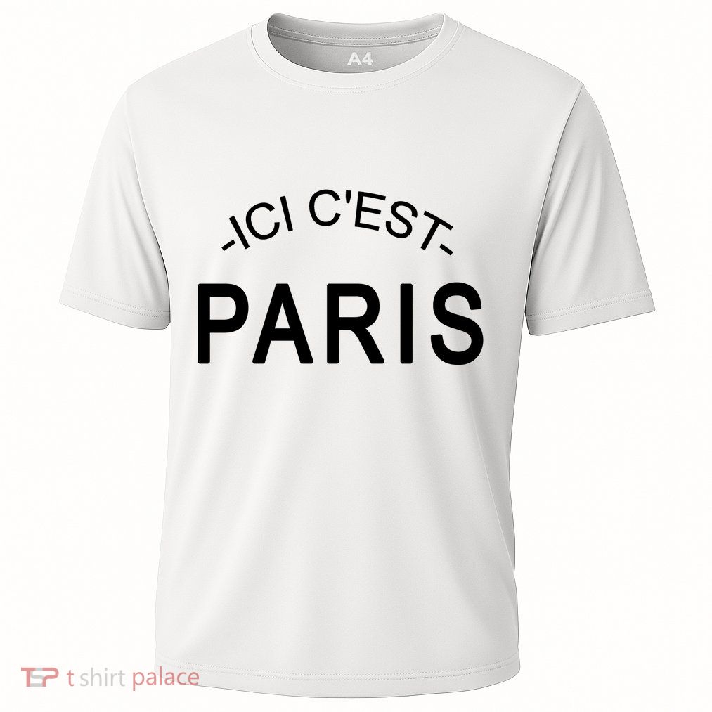 This Is Paris Ici C'est Paris Welcome To Paris Performance Shirt