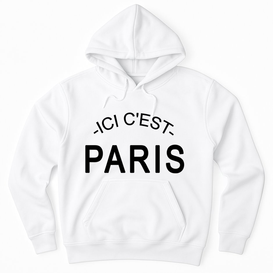 This Is Paris Ici C'est Paris Welcome To Paris Hoodie
