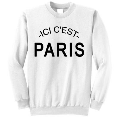 This Is Paris Ici C'est Paris Welcome To Paris Sweatshirt