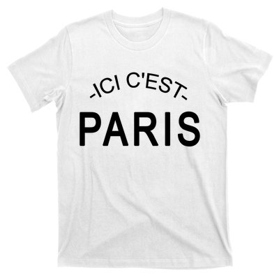 This Is Paris Ici C'est Paris Welcome To Paris T-Shirt