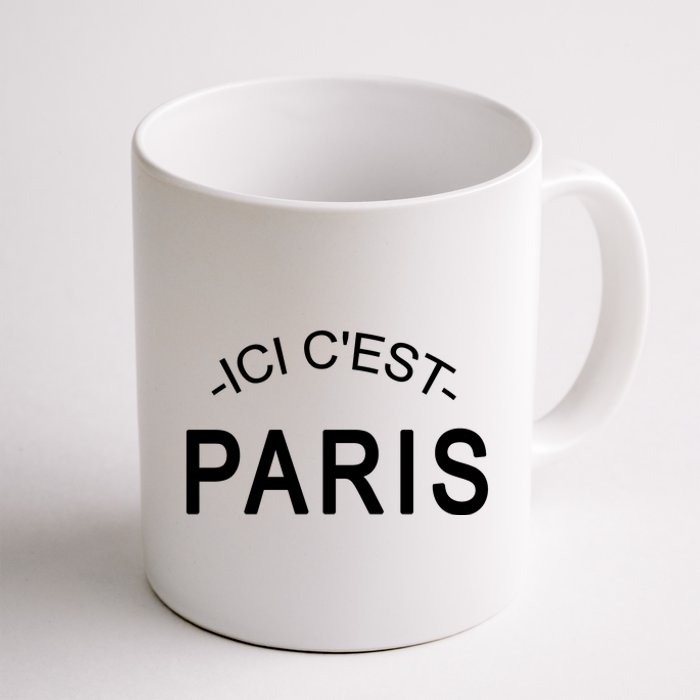 This Is Paris Ici C'est Paris Welcome To Paris Coffee Mug