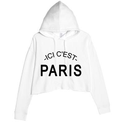 This Is Paris Ici C'est Paris Welcome To Paris Crop Fleece Hoodie