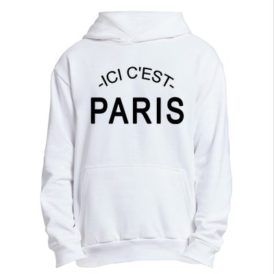 This Is Paris Ici C'est Paris Welcome To Paris Urban Pullover Hoodie