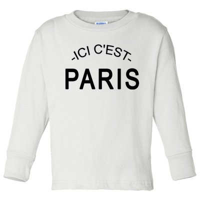 This Is Paris Ici C'est Paris Welcome To Paris Toddler Long Sleeve Shirt