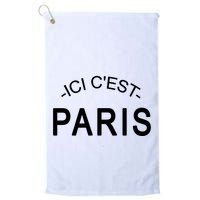 This Is Paris Ici C'est Paris Welcome To Paris Golf Towel