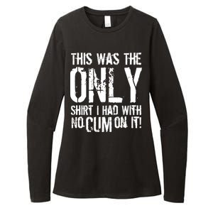 This Is The Only Shirt With No Cum Womens CVC Long Sleeve Shirt