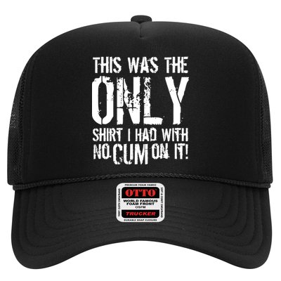 This Is The Only Shirt With No Cum Trucker Hat