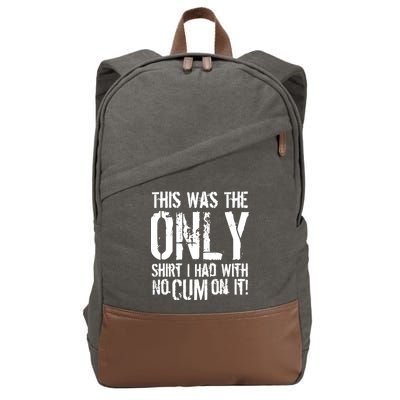 This Is The Only Shirt With No Cum Cotton Canvas Backpack