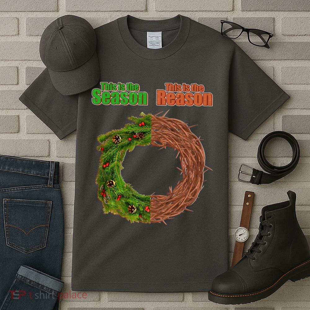 This Is The Season This Is The Reason Christian Tall T-Shirt