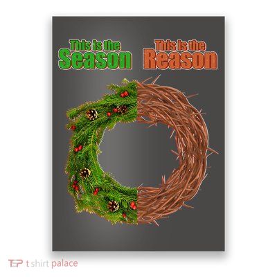 This Is The Season This Is The Reason Christian Poster
