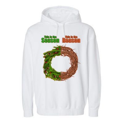 This Is The Season This Is The Reason Christian Garment-Dyed Fleece Hoodie