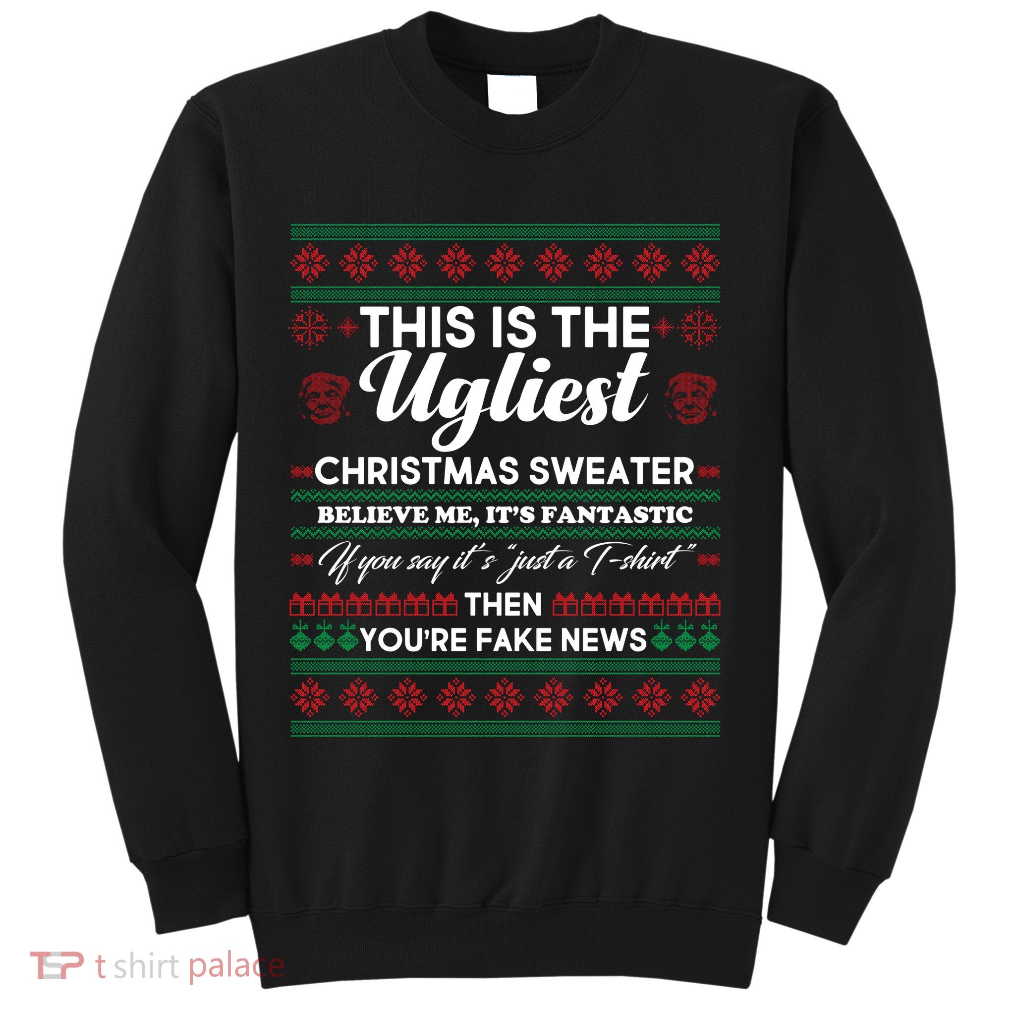 This Is The Ugliest Christmas Sweater Trump Sweatshirt