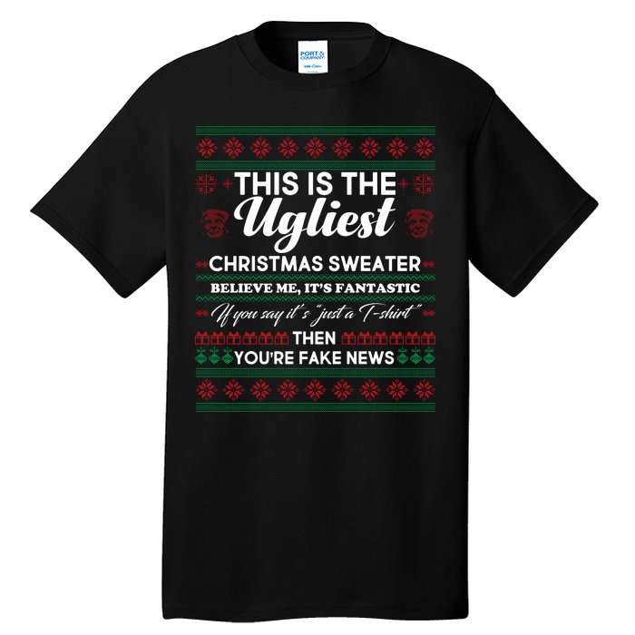 This Is The Ugliest Christmas Sweater Trump Tall T-Shirt