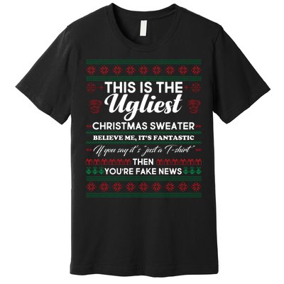 This Is The Ugliest Christmas Sweater Trump Premium T-Shirt