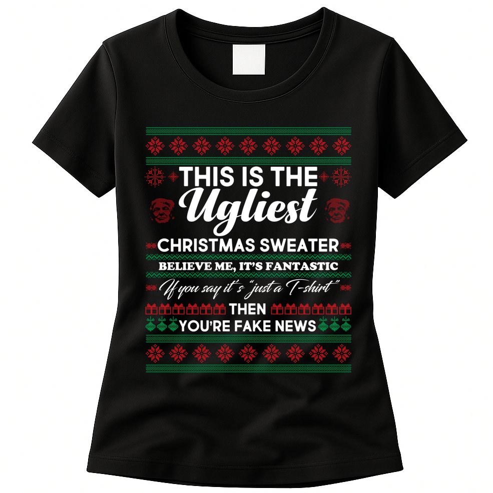 This Is The Ugliest Christmas Sweater Trump Womens T-Shirt