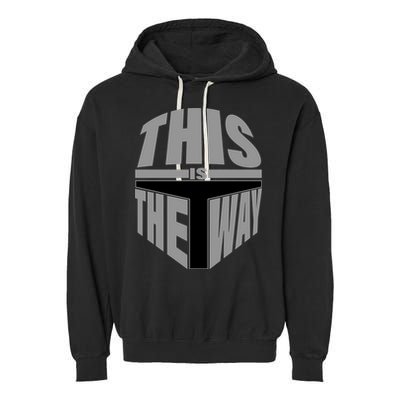 This Is The Way Garment-Dyed Fleece Hoodie
