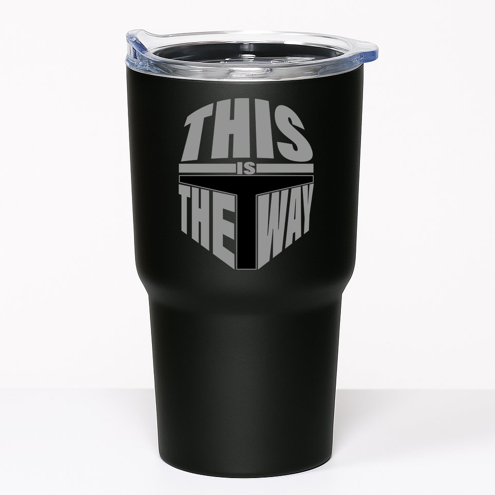This Is The Way Tumbler