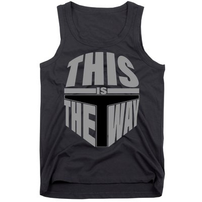 This Is The Way Tank Top