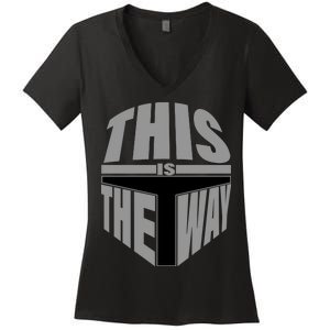 This Is The Way Women's V-Neck T-Shirt