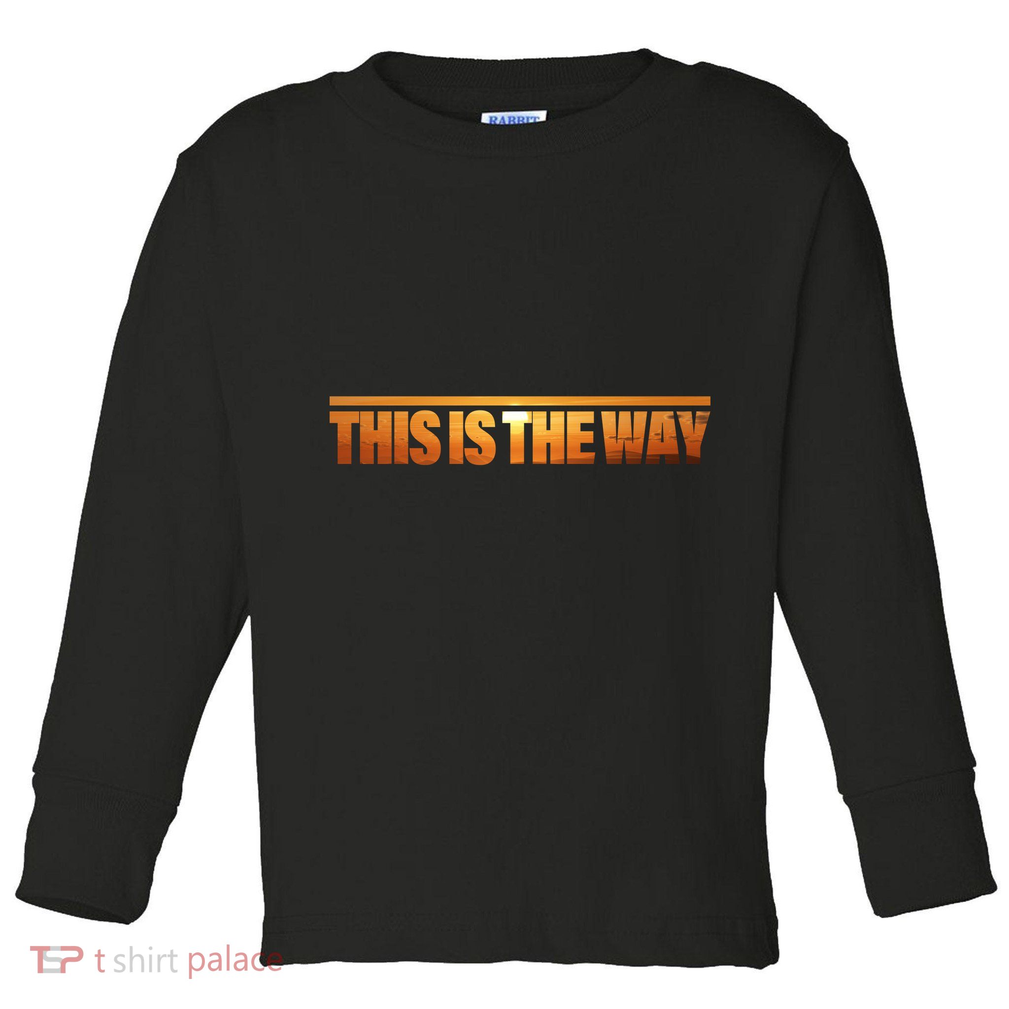 This Is The Way Space Western Toddler Long Sleeve Shirt