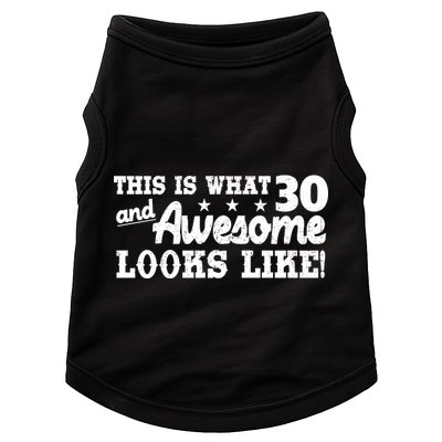 This Is What 30 And Awesome Looks Like 30th Birthday Doggie Tank