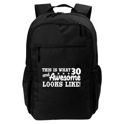 This Is What 30 And Awesome Looks Like 30th Birthday Backpack