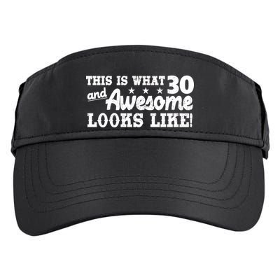This Is What 30 And Awesome Looks Like 30th Birthday Adult Drive Performance Visor