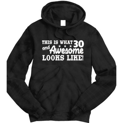 This Is What 30 And Awesome Looks Like 30th Birthday Tie Dye Hoodie