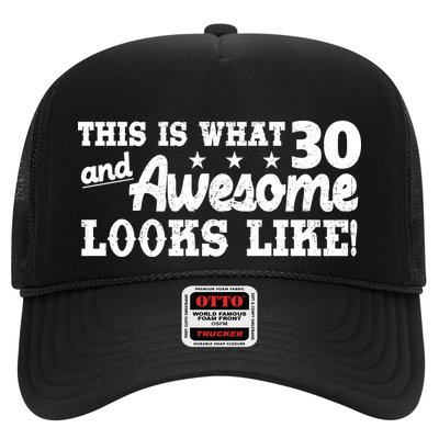 This Is What 30 And Awesome Looks Like 30th Birthday Trucker Hat