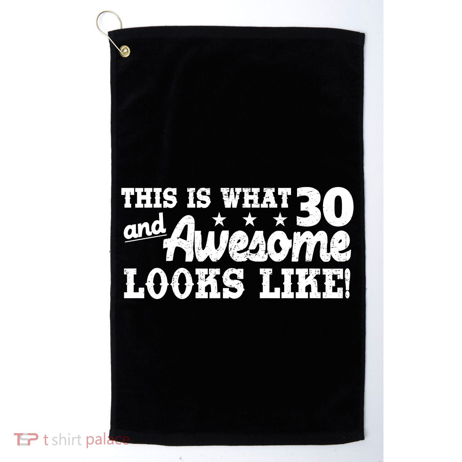 This Is What 30 And Awesome Looks Like 30th Birthday Golf Towel