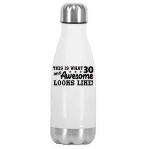 This Is What 30 And Awesome Looks Like 30th Birthday Stainless Steel Insulated Water Bottle