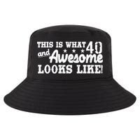 This Is What 40 And Awesome Looks Like Cool Comfort Performance Bucket Hat