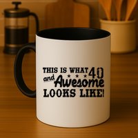 This Is What 40 And Awesome Looks Like Mug