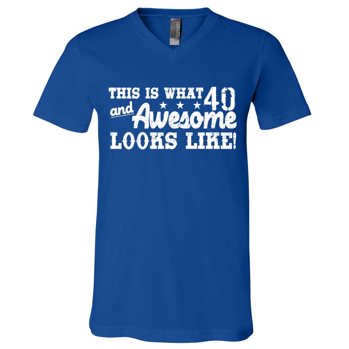 This Is What 40 And Awesome Looks Like V-Neck T-Shirt