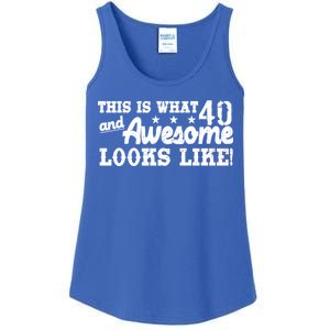 This Is What 40 And Awesome Looks Like Ladies Essential Tank